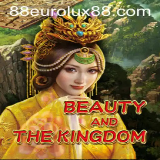 BeautyAndTheKingdom: The Enchanting Adventure of EuroLux88