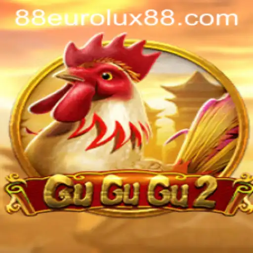 GuGuGu2: A Dive into the Exciting World of EuroLux88
