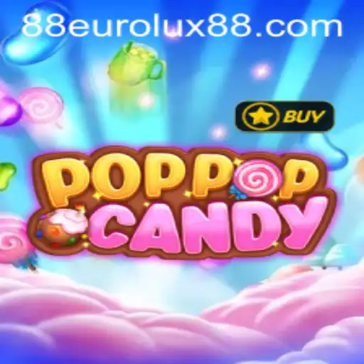 Discover the Exciting World of POPPOPCANDY and EuroLux88