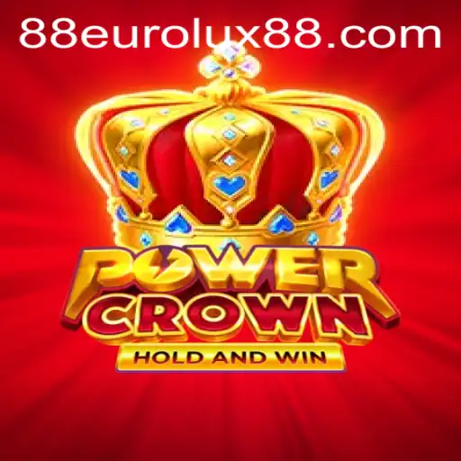 PowerCrown: Exploring the Exciting World of EuroLux88's Latest Gaming Adventure